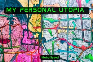 An abstract reflection of imagination and inner landscapes from Mohd Syeed’s vision of a personal utopia